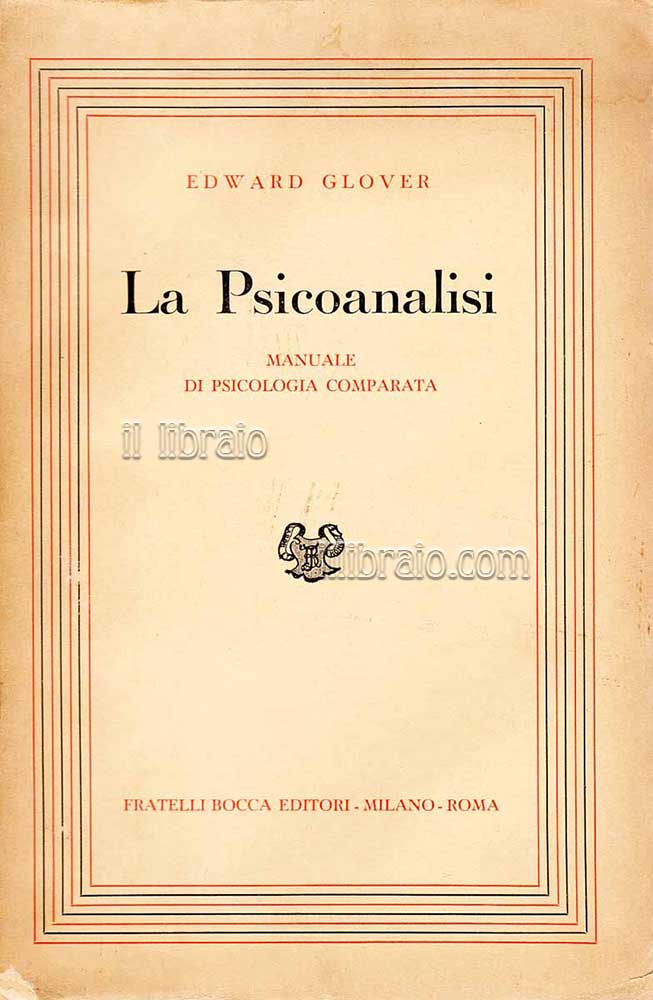 La psicoanalisi. Manuale di psicologia comparata