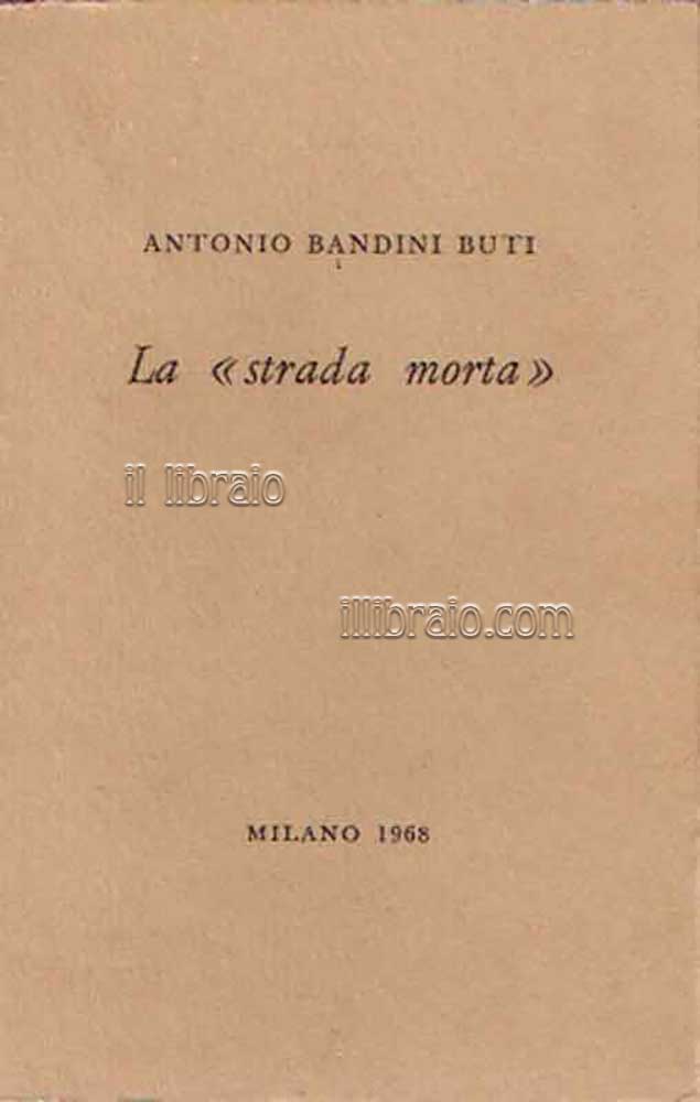 La 'strada morta'
