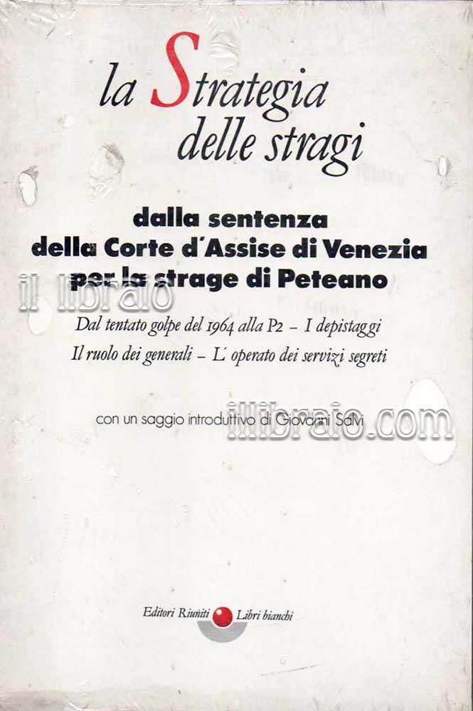 La strategia delle stragi. Dalla sentenza della Corte d'assise di …
