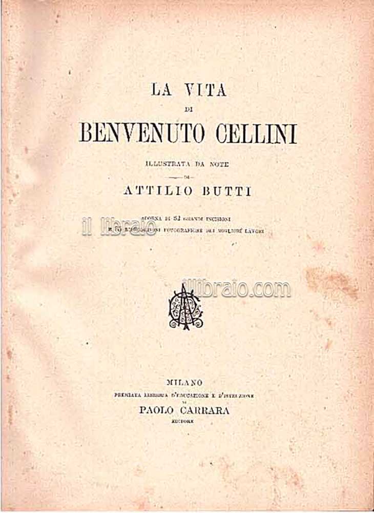 La vita di Benvenuto Cellini