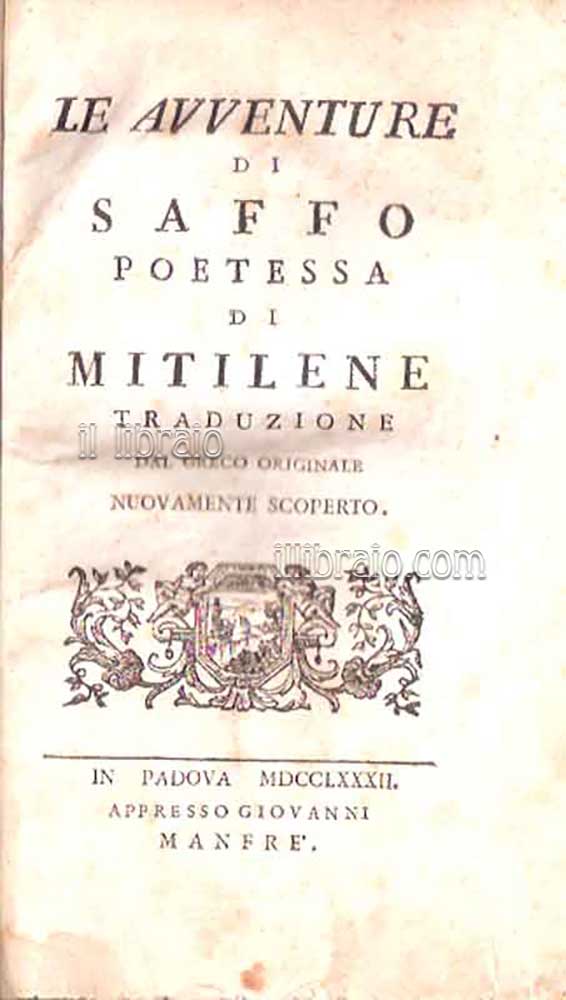 Le avventure di Saffo poetessa di Mitilene. Traduzione dal greco …