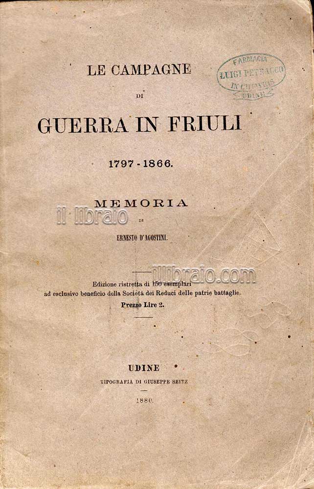 Le campagne di guerra in Friuli 1797 - 1866