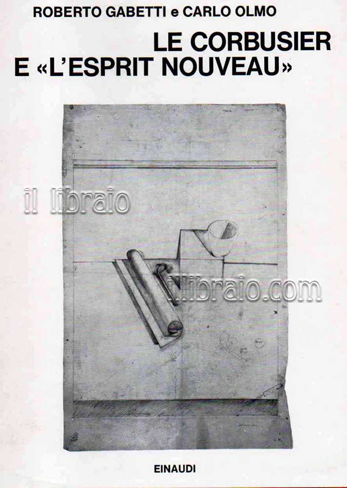 Le Corbusier e "L'Esprit Nouveau"