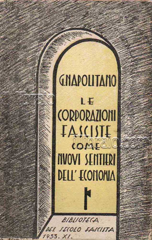 Le Corporazioni fasciste come nuovi sentieri dell'economia