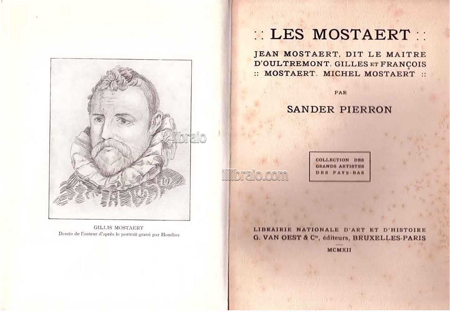 Les Mostaert. Jean Mostaert, dit le Maître d'Oultremont, Gilles et …