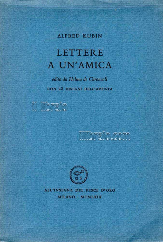 Lettere a un'amica. Edito da Helma de Gironcoli. Con 28 …