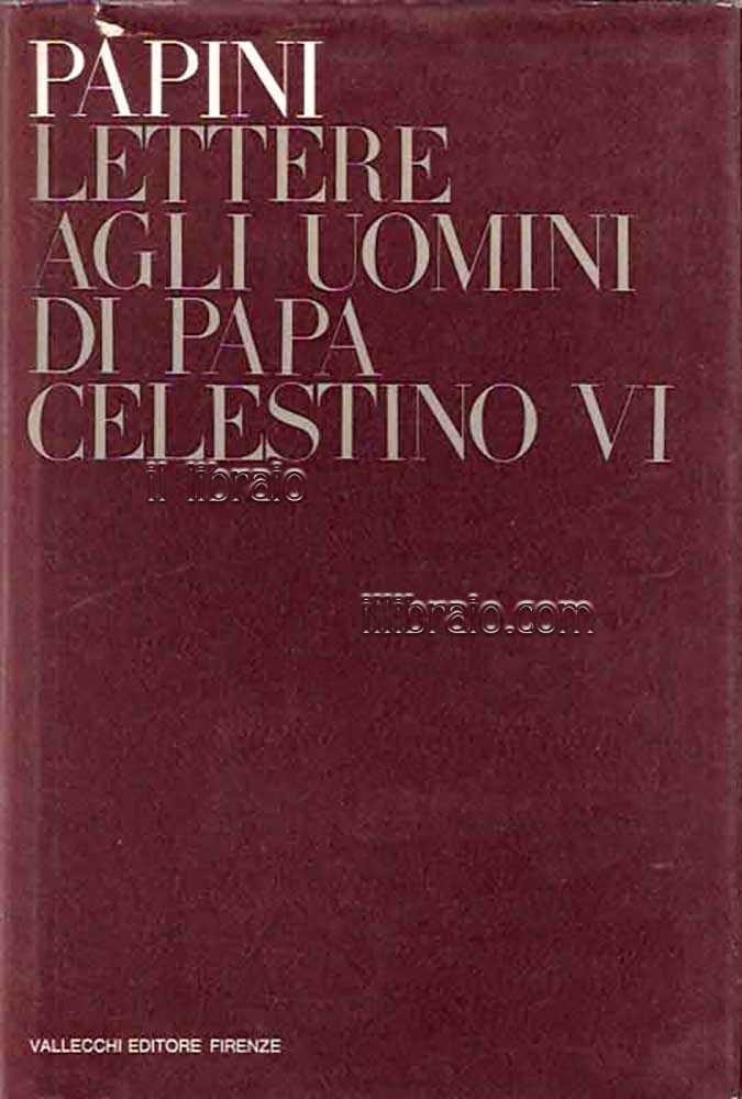 Lettere agli uomini di Papa Celestino VI