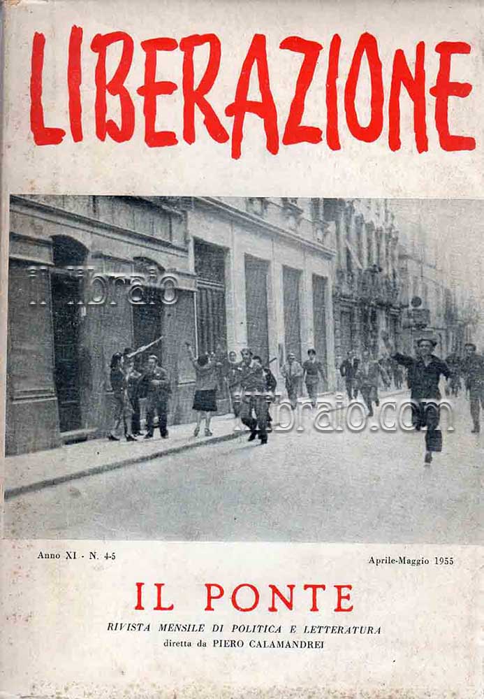Liberazione. Il Ponte - Rivista Mensile di Politica e Letteratura
