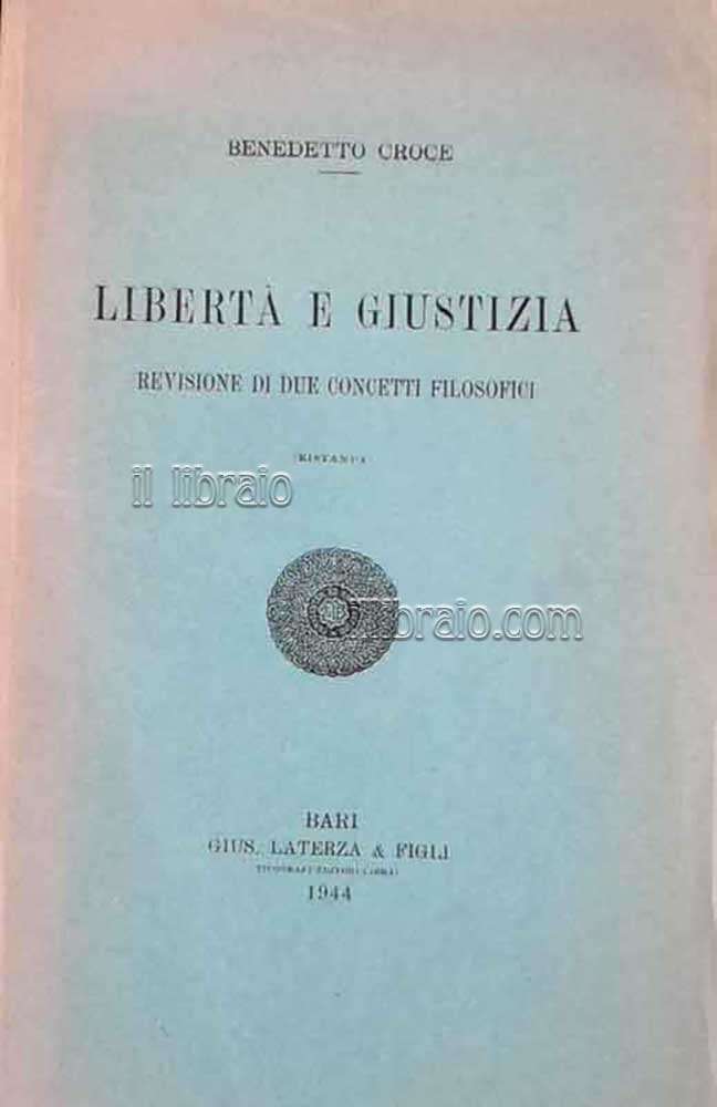 Libertà e giustizia. Revisione di due concetti filosofici