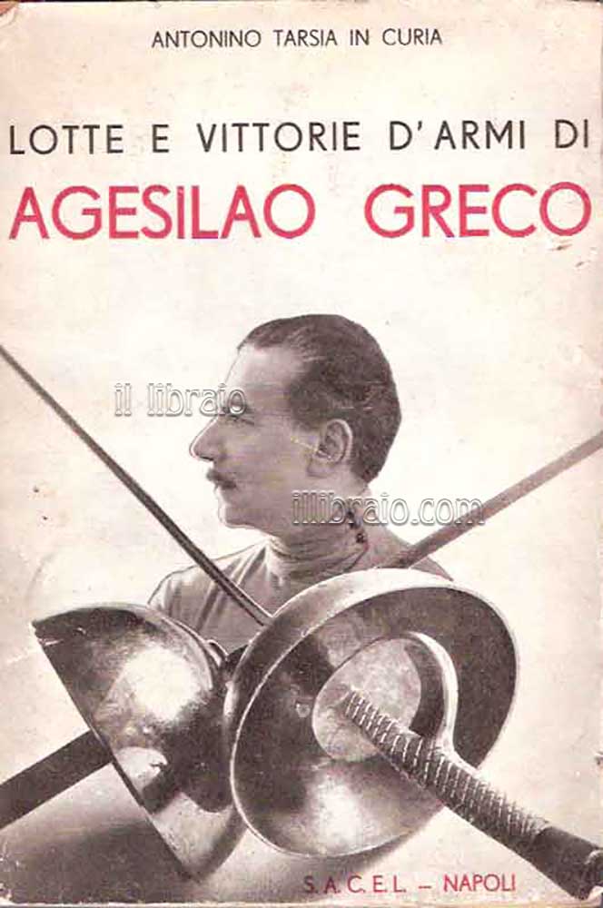 Lotte e vittorie d'armi di Agesilao Greco