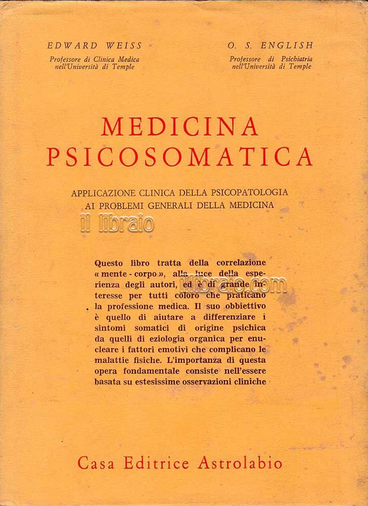 Medicina psicosomatica. Applicazione clinica della psicopatologia a problemi generali della …