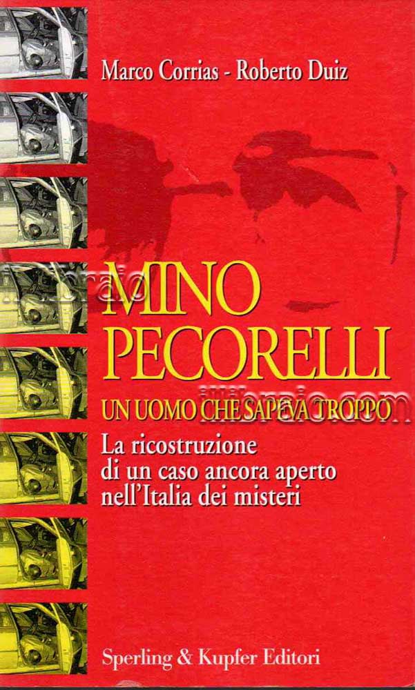 Mino Pecorelli. Un uomo che sapeva troppo