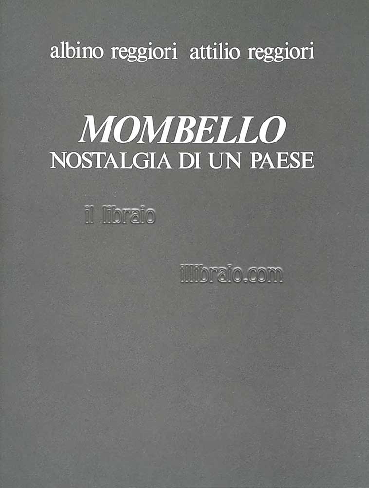 Mombello nostalgia di un paese