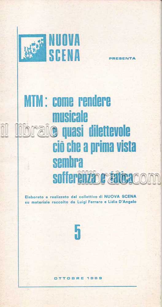 MTM: come rendere musicale e quasi dilettevole ciò che a …