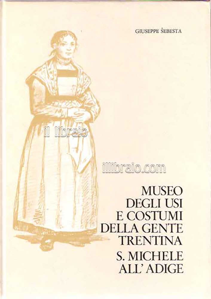 Museo degli usi e costumi della gente trentina - S. …