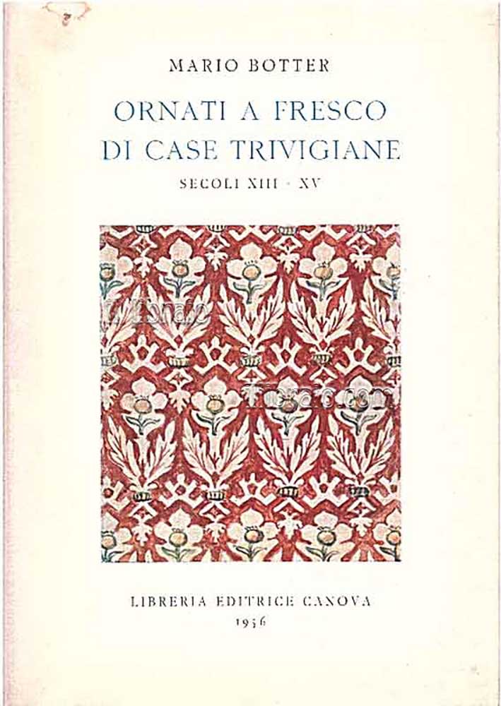 Ornati a fresco di case trivigiane (secolo XIII - XV)