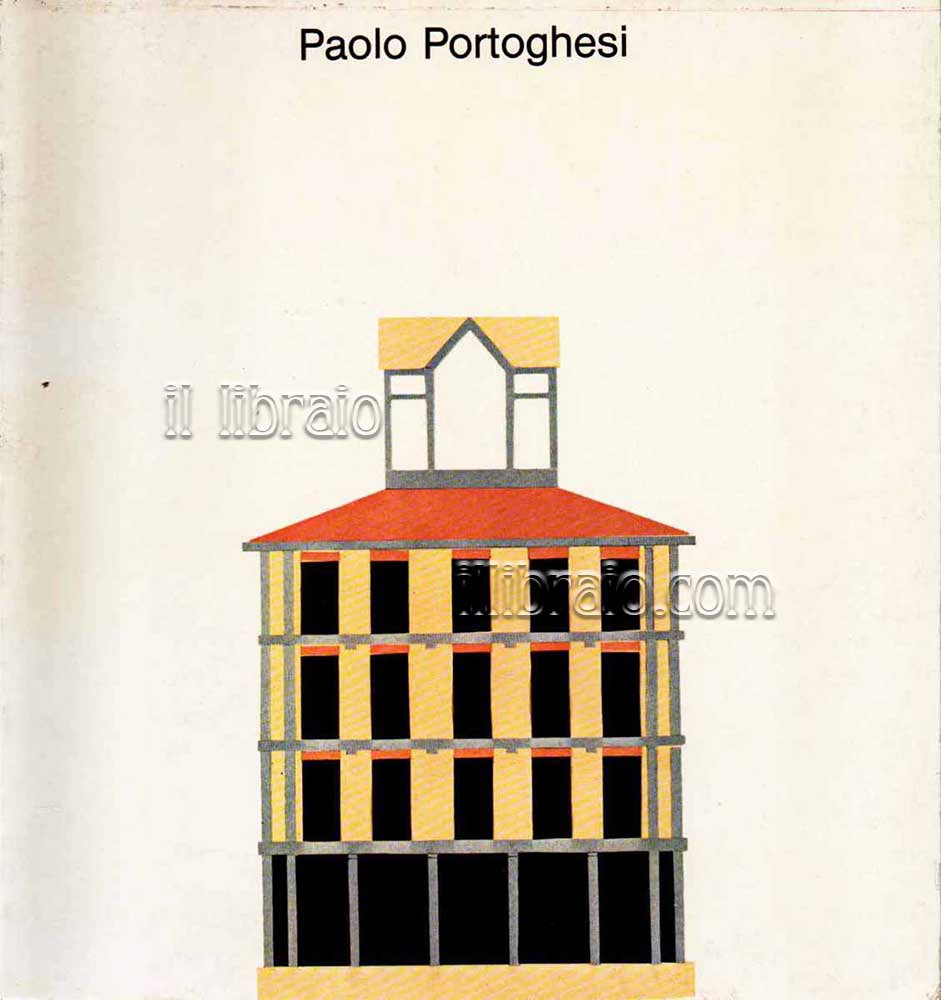 Paolo Portoghesi. Progetti e disegni 1949 - 1979. Projects and …