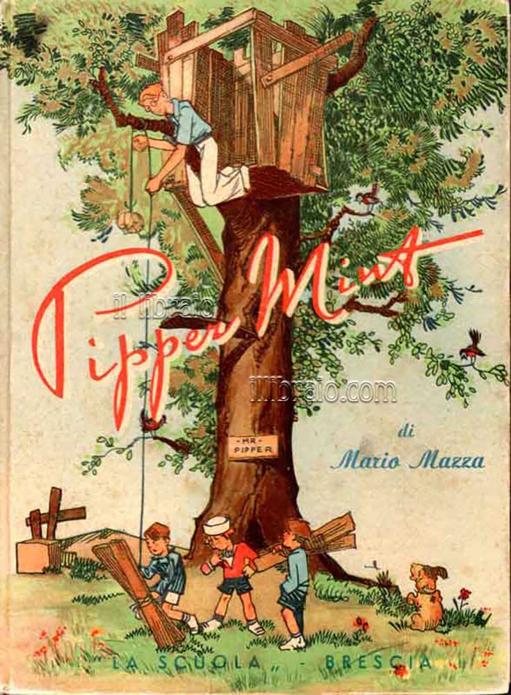Pipper mint. Avventure di un ragazzo che non voleva diventare …