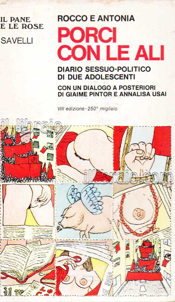 Porci con le ali. Diario sessuo - politico di due …
