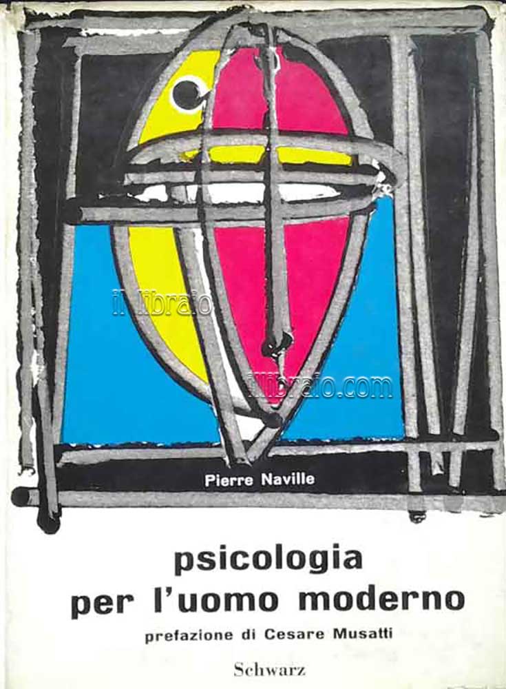 Psicologia per l'uomo moderno seguito da L'intellettuale comunista