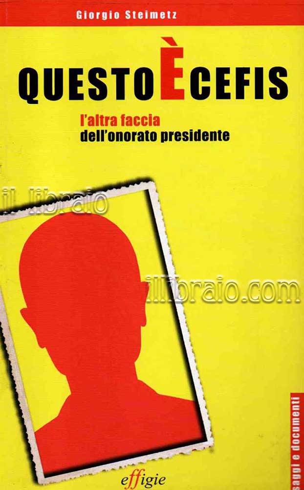 Questo è Cefis. L'altra faccia dell'onorato presidente