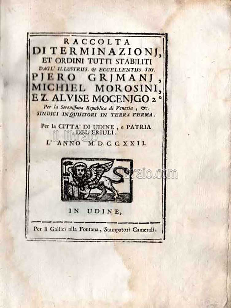 Raccolta di terminazioni, et ordini tutti stabiliti dagl'illustriss. & eccellentiss. …