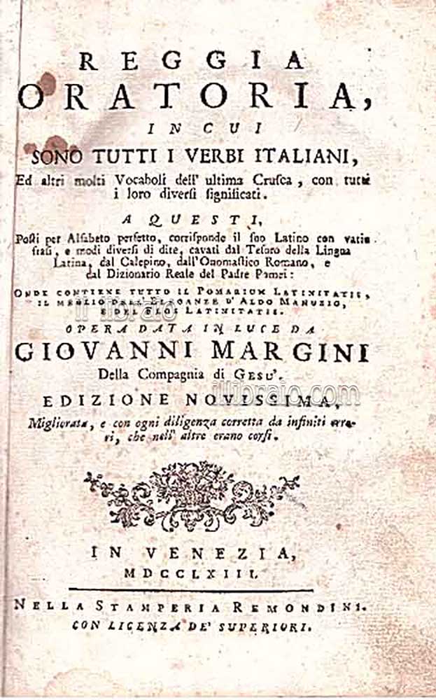 Reggia oratoria, in cui sono tutti i verbi italiani, ed …