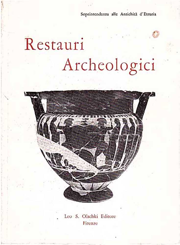 Restauri Archeologici. Mostra dei restauri sulle opere d'arte del Museo …