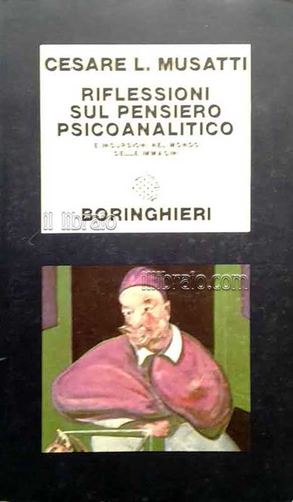 Riflessioni sul pensiero psicoanalitico e incursioni nel mondo delle immagini