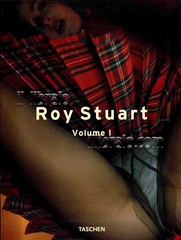 Roy Stuart. Voume I