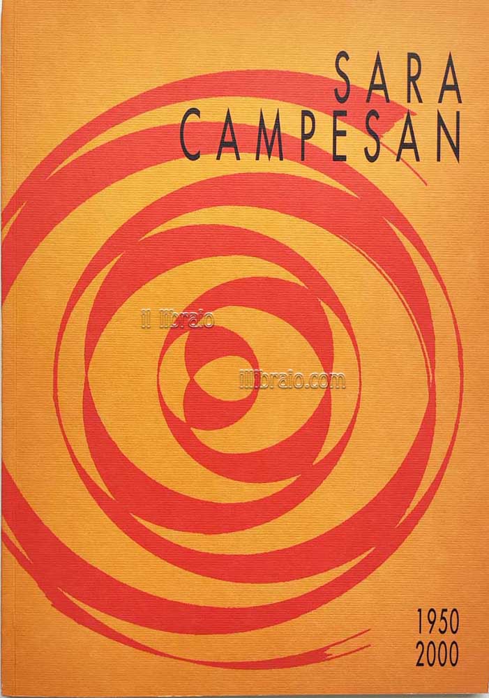 Sara Campesan. Essenza dello Spazio e Chiarezza delle Forme. 1950 …