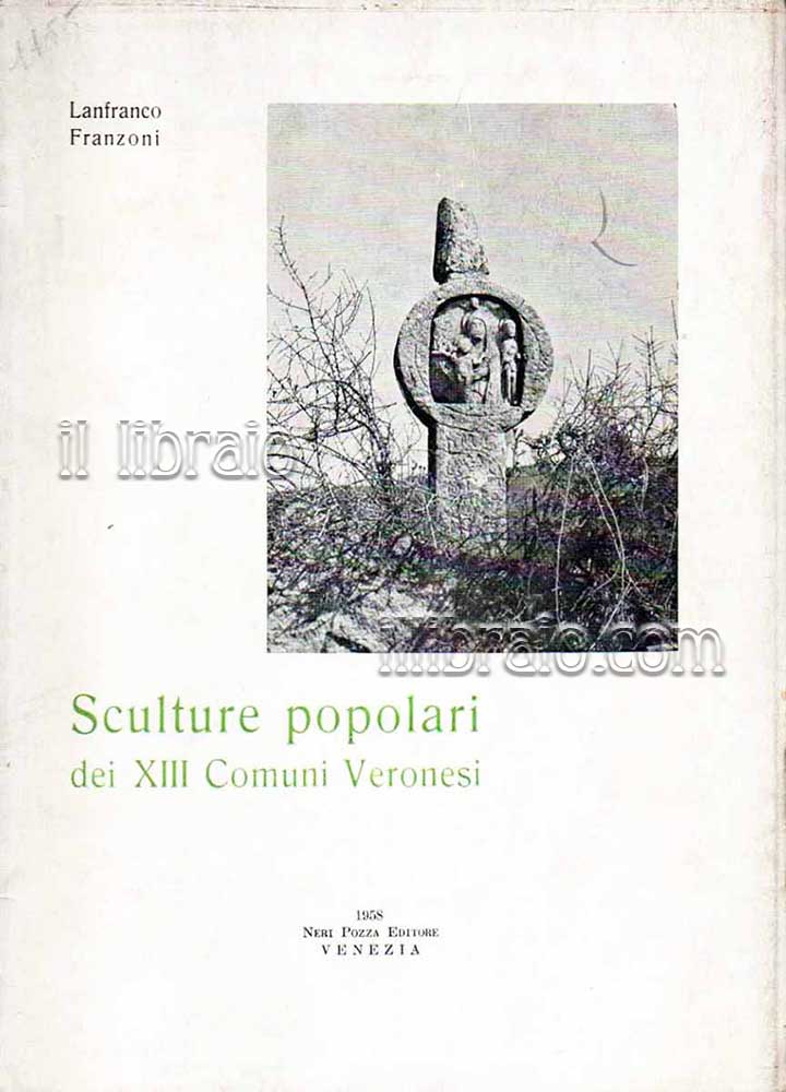Sculture popolari dei XIII comuni veronesi