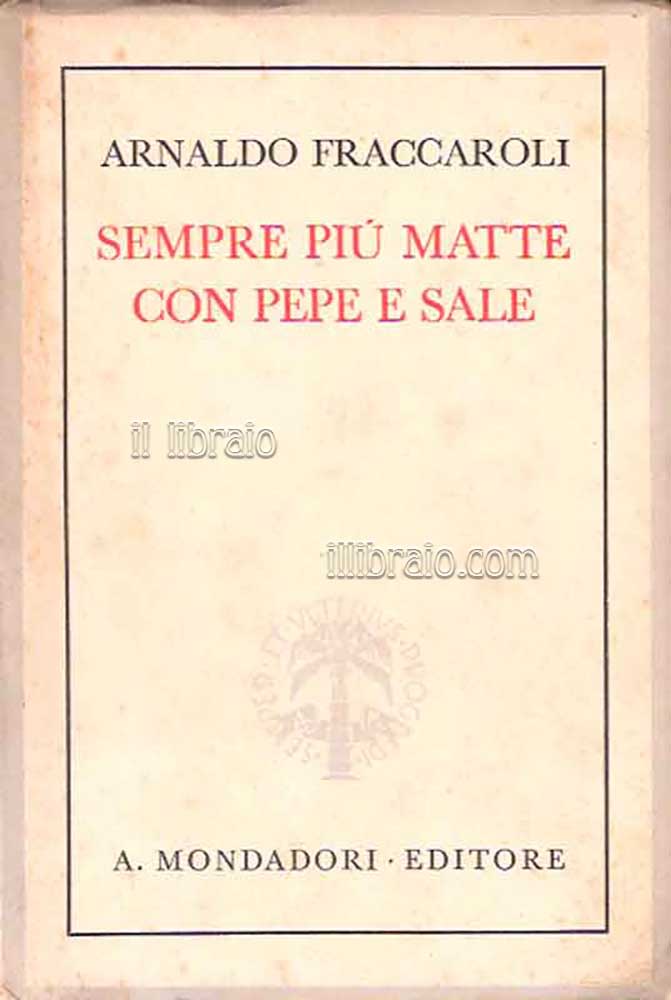 Sempre più matte con pepe sale