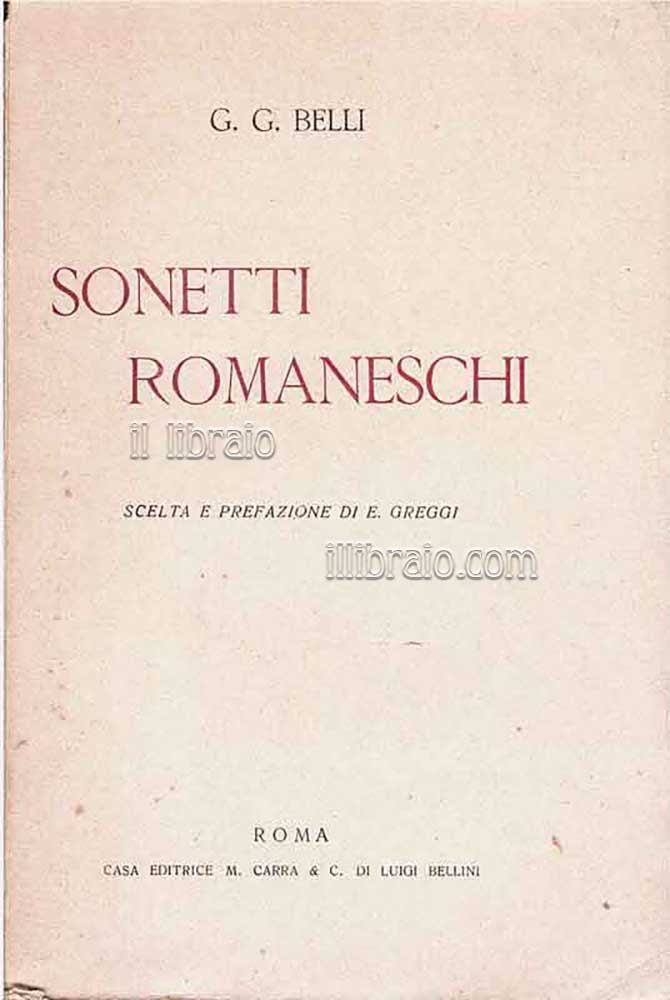 Sonetti romaneschi. Scelta e prefazione di R. Greggi