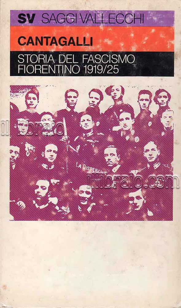 Storia del fascismo fiorentino 1919 / 25