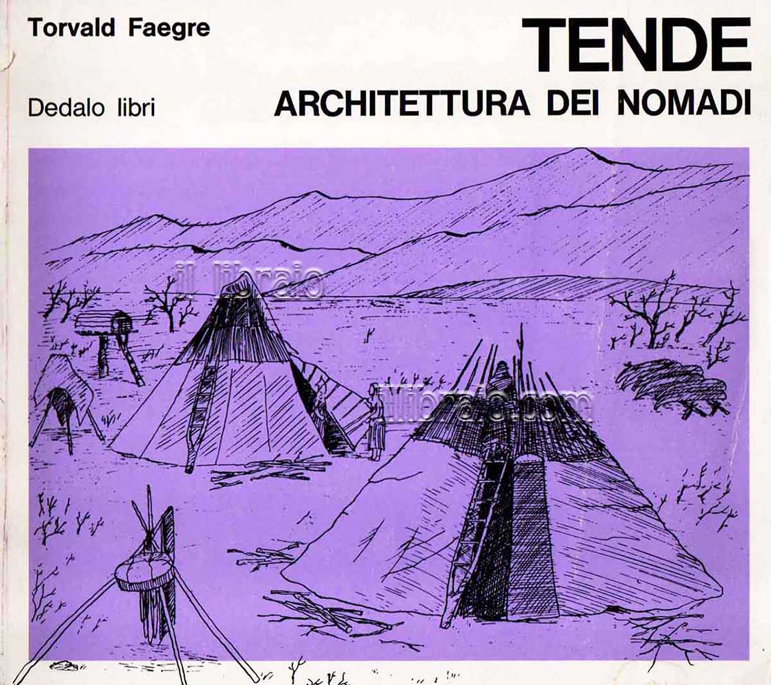 Tende, architetture dei nomadi