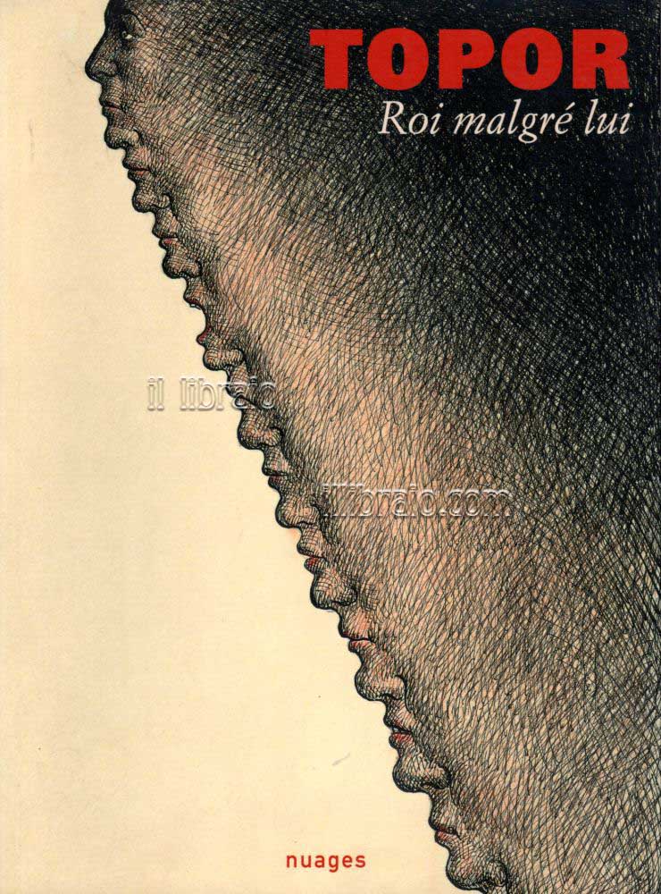 Topor. Roi malgré lui