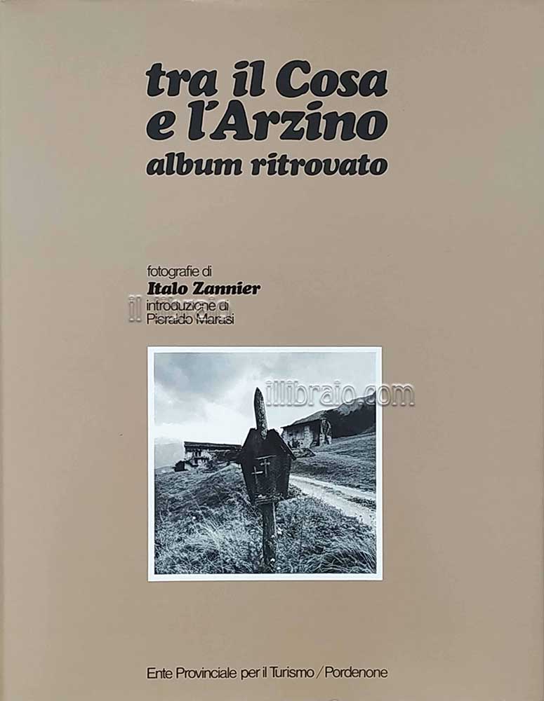 Tra il Cosa e l'Arzino. Album ritrovato