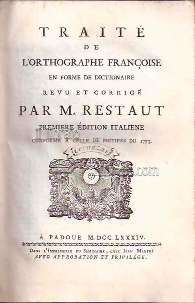 Traite de l'orthographe Françoise en forme de dictionaire revu et …