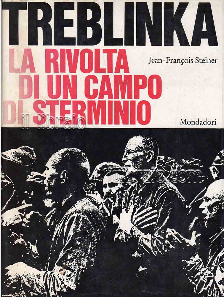 Treblinka la rivolta di un campo di sterminio