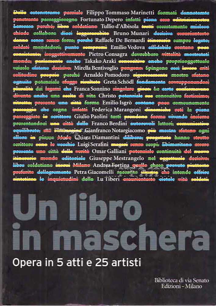 Un libro in maschera. Opera in 5 atti e 25 …