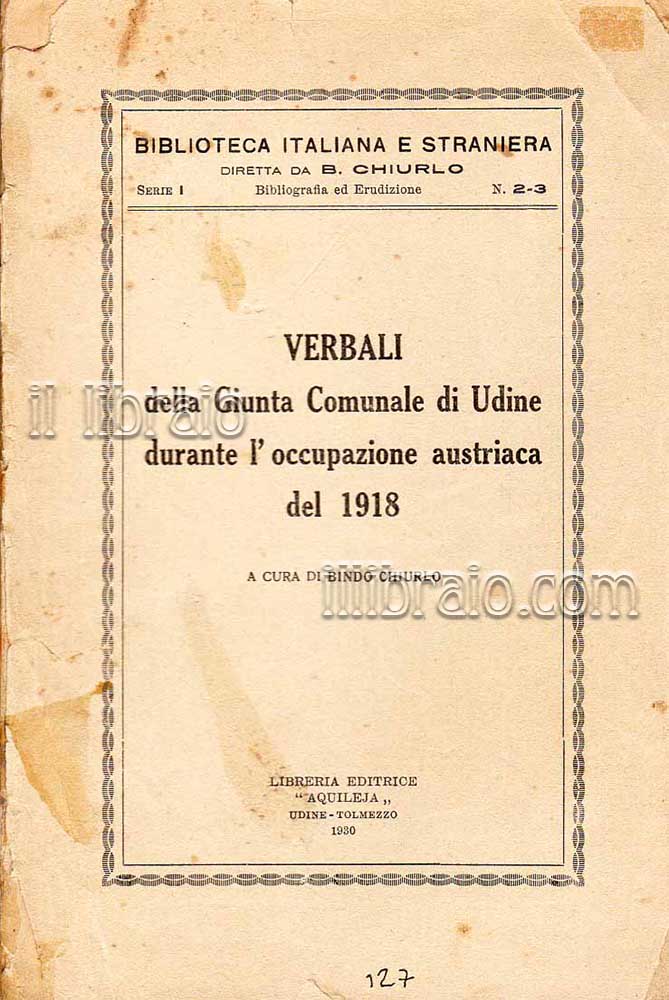 Verbali della Giunta comunale di Udine durante l'occupazione austriaca del …