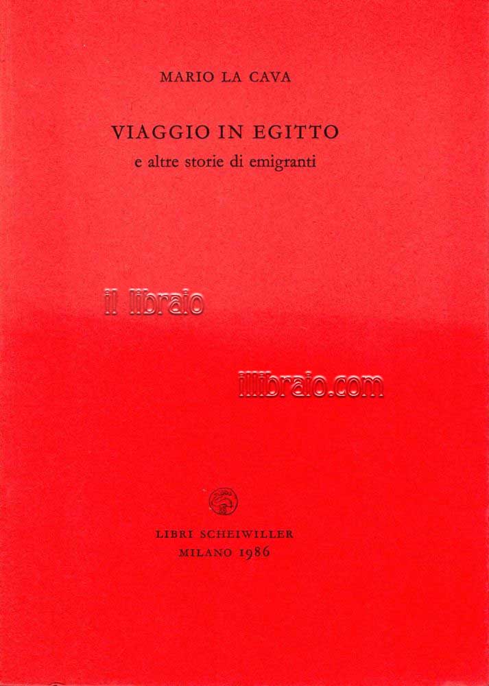 Viaggio in Egitto e altre storie di emigranti