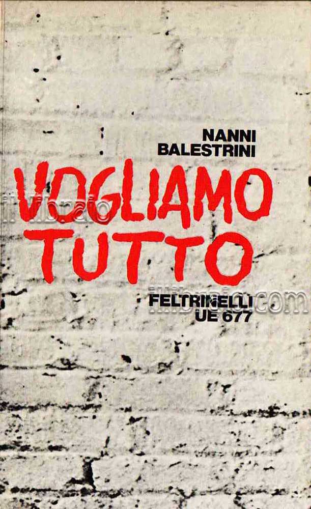 Vogliamo tutto. Romanzo