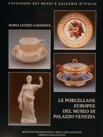 LE PORCELLANE EUROPEE DEL MUSEO DI PALAZZO VENEZIA