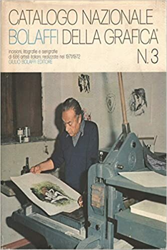 CATALOGO NAZIONALE BOLAFFI DELLA GRAFICA. NUMERO 3