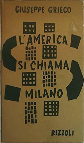 L'AMERICA SI CHIAMA MILANO