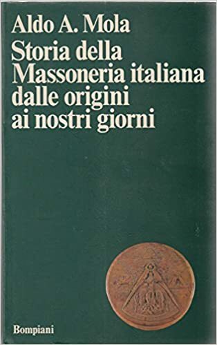 STORIA DELLA MASSONERIA ITALIANA DALLE ORIGINI AI NOSTRI GIORNI