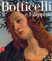 BOTTICELLI E FILIPPINO. L'inquietudine e la grazia nella pittura fiorentina …