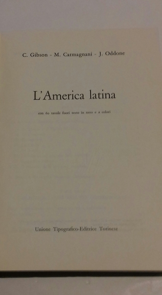 STORIA UNIVERSALE DEI POPOLI E DELLE CIVILTA'. VOLUME 15. L'AMERICA …